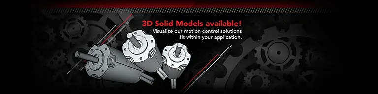 3D Solid Models available! Visualize our motion control solutions fit within your application.